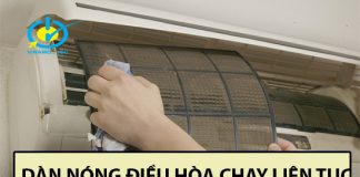 Dàn nóng điều hòa chạy liên tục giải pháp là đây dàn nóng điều hòa chạy liên tục