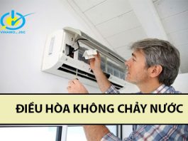 Điều hòa không chảy nước làm sao để sửa nhanh chóng? điều hòa không chảy nước