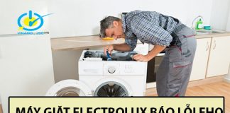 Máy giặt Electrolux báo lỗi eho sửa như thế nào? máy giặt Electrolux báo lỗi eho