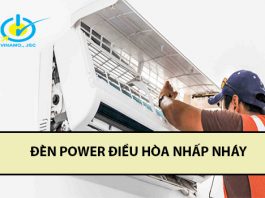Sửa đèn power điều hòa nhấp nháy nhanh chóng và đơn giản đèn power điều hòa nhấp nháy