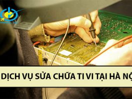 Dịch vụ sửa chữa tivi tại Hà Nội uy tín, chuyên nghiệp Dịch vụ sửa chữa tivi tại Hà Nội
