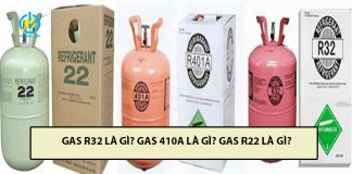 Gas r32 là gì, gas 410a là gì, gas r22 là gì? khác nhau thế nào? gas r32 là gì