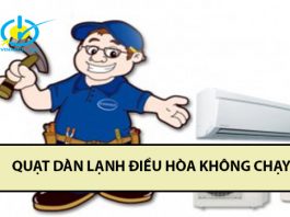 Hướng dẫn sửa quạt dàn lạnh điều hòa không chạy, chạy yếu nhanh chóng quạt dàn lạnh điều hòa chạy yếu