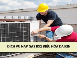 Dịch vụ nạp gas r32 điều hòa Daikin đúng tiêu chuẩn dịch vụ nạp gas r32 điều hòa Daikin