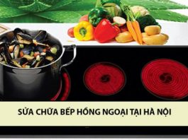 Nên sửa chữa bếp hồng ngoại tại Hà Nội ở đâu hiệu quả? sửa bếp hồng ngoại tại Hà Nội
