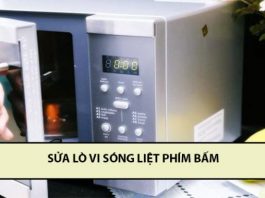 Mách bạn cách khắc phục lò vi sóng liệt phím bấm hiệu quả, an toàn sửa lò vi sóng bị liệt phím bấm