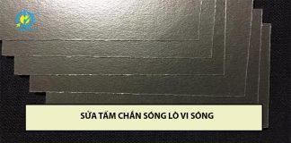 Mách bạn cách vệ sinh, thay thế tấm chắn sóng lò vi sóng hiệu quả sửa tấm chắn sóng lò vi sóng