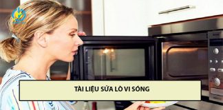 Tổng hợp kinh nghiệm sửa lò vi sóng ai cũng cần biết tài liệu sửa lò vi sóng