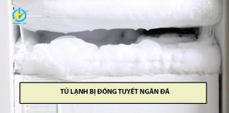 Tủ lạnh bị đóng tuyết ngăn đá sửa nhanh chóng thế nào?