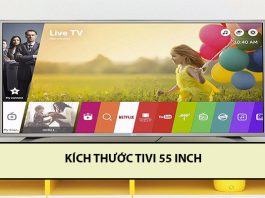 Tổng hợp kích thước tivi các hãng nổi bật nhất hiện nay kích thước tivi 55 inch