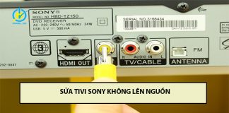 Mách bạn sửa tivi sony không lên nguồn chi tiết tại đây! sửa tivi sony không lên nguồn
