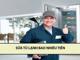 Sửa tủ lạnh bao nhiêu tiền hiện nay là hợp lý? sửa tủ lạnh bao nhiêu tiền