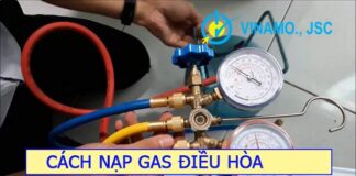 Hướng dẫn chi tiết cách nạp gas điều hòa an toàn, hiệu quả Cách nạp gas điều hòa cần đảm bảo chuyên môn và các dụng cụ cần thiết