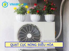 Quạt cục nóng điều hòa và các thông tin quan trọng nhất